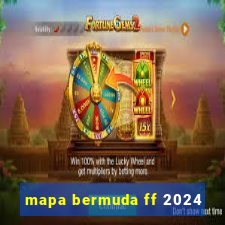 mapa bermuda ff 2024